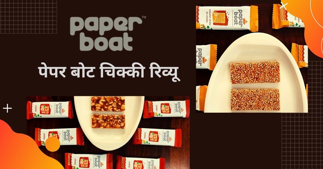 Paper Boat Chikki Review